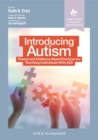 Image for Introducing Autism : Theory and Evidence-Based Practices for Teaching Individuals with ASD