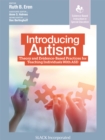 Image for Introducing Autism: Theory and Evidence-Based Practices for Teaching Individuals With ASD
