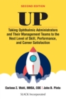 Image for UP  : taking ophthalmic administrators and their management teams to the next level of skill, performance and career satisfaction
