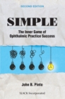 Image for Simple  : the inner game of ophthalmic practice success