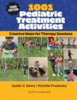 Image for 1001 pediatric treatment activities  : creative ideas for therapy sessions