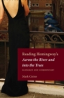 Image for Reading Hemingway&#39;s Across the River and into the Trees: Glossary and Commentary