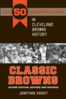 Image for Classic Browns: the 50 greatest games in Cleveland Browns history