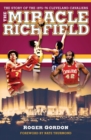 Image for The miracle of Richfield: the story of the 1975-76 Cleveland Cavaliers