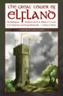 Image for The great tower of Elfland: the mythopoeic worldview of J.R.R. Tolkien, C. S. Lewis, G.K. Chesterton, and George MacDonald