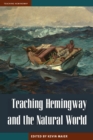 Image for Teaching Hemingway and and the natural world