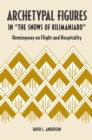 Image for Archetypal Figures in &quot;The Snows of Kilimanjaro&quot;: Hemingway on Flight and Hospitality