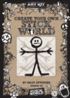 Image for Create Your Own Stick World Kit : Includes technique book, pens,  and 80 page drawing journal!