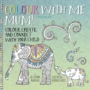 Image for Colour with Me, Mum!