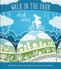 Image for Walk in the Park Desk Notes : 180 Desk Notes  Artwork by Sarah Trumbauer