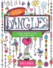 Image for The Art of Drawing Dangles : Creating Decorative Letters and Art with Charms