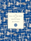 Image for The Call of the Wild and White Fang