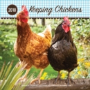 Image for Keeping Chickens 2018 : 16 Month Calendar Includes September 2017 Through December 2018