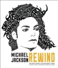 Image for Michael Jackson, Rewind: The Life and Legacy of Pop Music&#39;s King