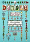 Image for A Dangle a Day : Lettering &amp; Designs with Charms for Every Season