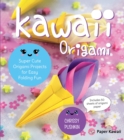 Image for Kawaii Origami : Super Cute Origami Projects for Easy Folding Fun