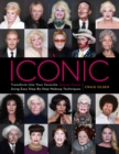 Image for Iconic : Transform Into Your Favorite Famous Faces Using Easy Step-By-Step Makeup Techniques