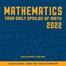 Image for Mathematics 2022: Your Daily Epsilon of Math