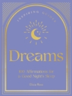 Image for Dreams  : 100 affirmations for a good night&#39;s sleep