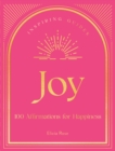 Image for Joy  : 100 affirmations for happiness