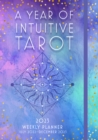 Image for A Year of Intuitive Tarot 2023 Weekly Planner