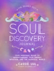 Image for The Zenned Out Soul Discovery Journal : Your Personal Guide to Understanding Your Energy, Intuition, and the Magical World : Volume 7