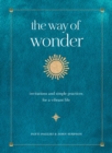 Image for The way of wonder  : invitations and simple practices for a vibrant life