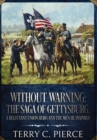 Image for Without Warning : The Saga of Gettysburg, A Reluctant Union Hero, and the Men He Inspired