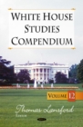 Image for White House studies compendiumVolume 12