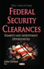 Image for Federal security clearances  : elements &amp; improvement opportunities