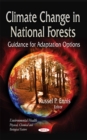 Image for Climate change in national forests  : guidance for adaptation options