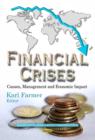 Image for Financial Crises : Causes, Management &amp; Economic Impact