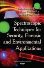 Image for Spectroscopic Techniques for Security, Forensic &amp; Environmental Applications