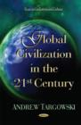 Image for Global civilization in the 21st century