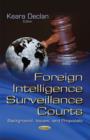Image for Foreign Intelligence Surveillance Courts : Background, Issues &amp; Proposals
