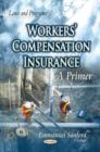 Image for Workers Compensation Insurance : A Primer