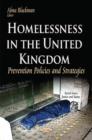 Image for Homelessness in the United Kingdom : Prevention Policies &amp; Strategies