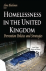 Image for Homelessness in the United Kingdom: Prevention Policies and Strategies