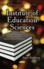 Image for Institute of Education Sciences : Elements, Assessment &amp; Opportunities for Improved Education Research