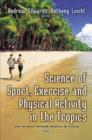 Image for Science of Sport, Exercise &amp; Physical Activity in the Tropics