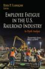 Image for Employee Fatigue in the U.S. Railroad Industry : In-Depth Analyses