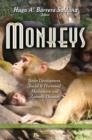 Image for Monkeys : Brain Development, Social &amp; Hormonal Mechanisms &amp; Zoonotic Diseases