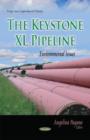 Image for Keystone XL Pipeline : Environmental Issues