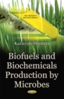 Image for Biofuels &amp; Biochemicals Production by Microbes