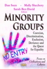 Image for Minority Groups : Coercion, Discrimination, Exclusion, Deviance &amp; the Quest for Equality