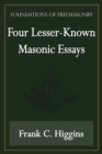 Image for Four Lesser-Known Masonic Essays (Foundations of Freemasonry Series)