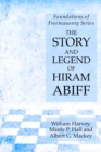 Image for The Story and Legend of Hiram Abiff : Foundations of Freemasonry Series
