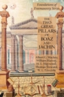 Image for The Two Great Pillars of Boaz and Jachin : Foundations of Freemasonry Series