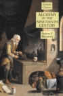 Image for Alchemy in the Nineteenth Century : Esoteric Classics
