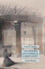 Image for The Hidden Mysteries of Christianity : Esoteric Classics